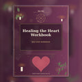 Healing the Heart Workbook