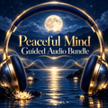Peaceful Mind Guided Audio Bundle premium cover